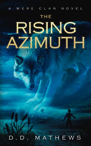 [Were Clan 01] • The Rising Azimuth